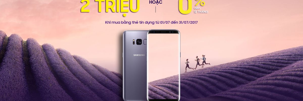 Chọn Galaxy S8, Galaxy S8+ trong tháng 7 - Nhận bộ quà tới 3 triệu, Hoàn thêm 1.500.000đ vào thẻ tín dụng