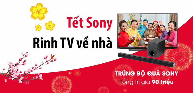 Tết Sony - Rinh TV về nhà - Nhận mã giảm giá tới 5 triệu đồng