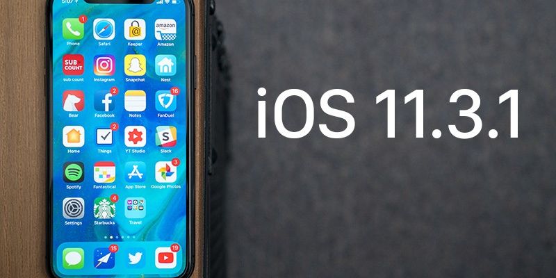 Apple phát hành iOS 11.3.1: Nâng cao bảo mật và sửa lỗi màn hình trên iPhone 8