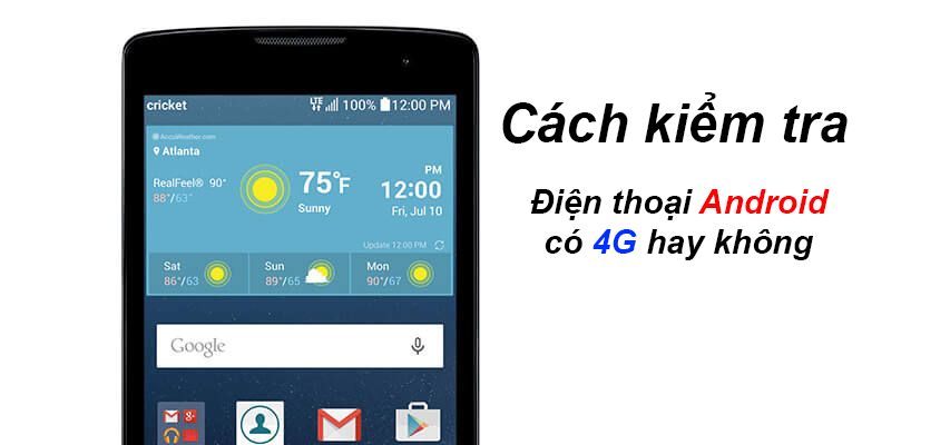 Cách kiểm tra điện thoại có 4G hay không