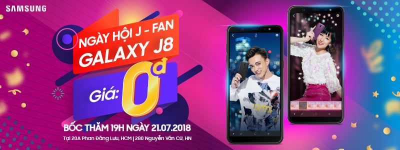 Ngày hội J-FAN, mua Galaxy J8 giá 0 đồng