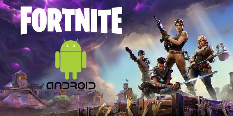 Cách tải tựa game Fortnite Beta cho các thiết bị Android