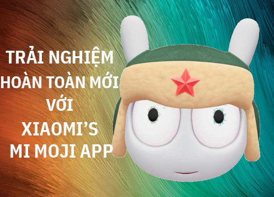 Hướng dẫn tải về Xiaomi Mi Moji: Hóa thân thành nhân vật ngộ nghĩnh hệt như Animoji của iPhone