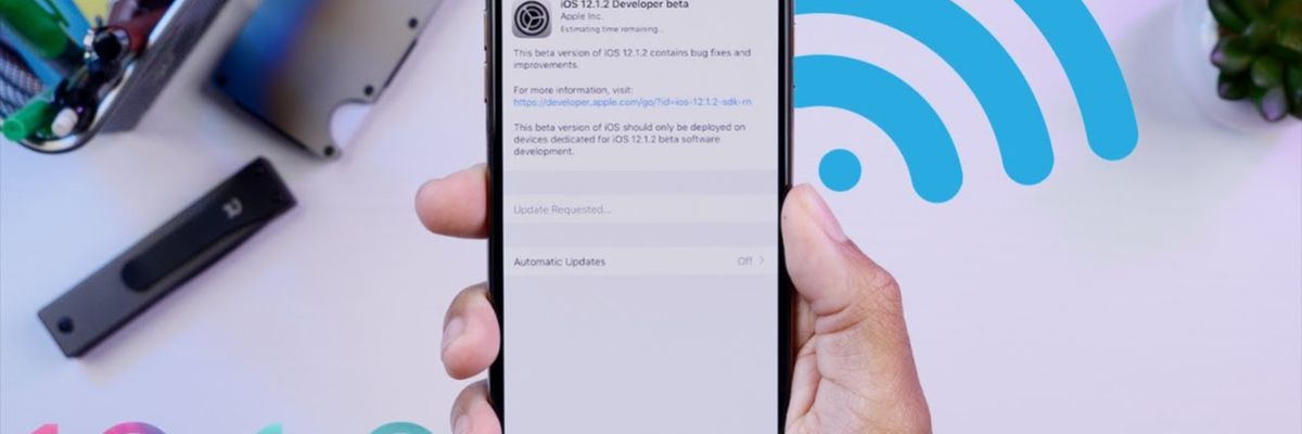 Apple phát hành iOS 12.1.2 Beta 1: Tập trung sửa lỗi và cải thiện hiệu năng