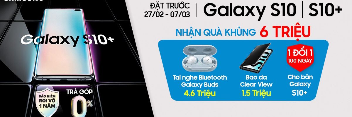 Đặt trước bộ 3 Galaxy S10|S10+|S10e, nhận bộ quà cực khủng cùng giá cực tốt tại CellphoneS