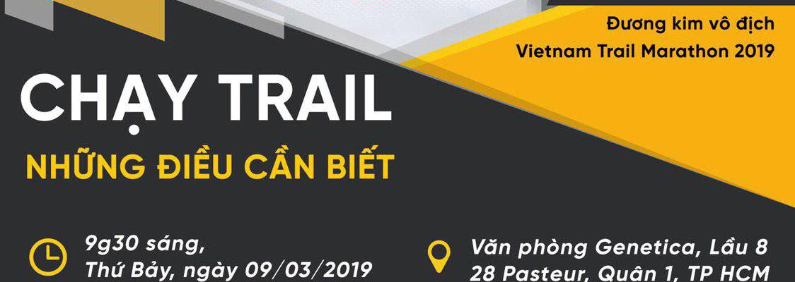 Mời tham dự Workshop: Chia sẻ về CHẠY TRAIL và những điều cần biết