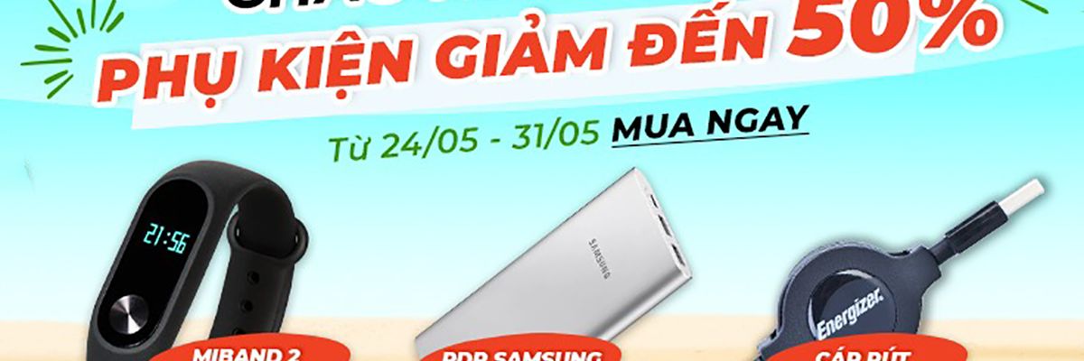 Chào hè sôi động, phụ kiện giảm giá sốc “tận nóc”, giảm đến 50% cho mỗi sản phẩm