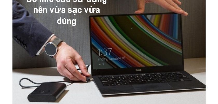 Có nên vừa sạc vừa dùng laptop? Hướng dẫn sử dụng pin laptop đúng cách