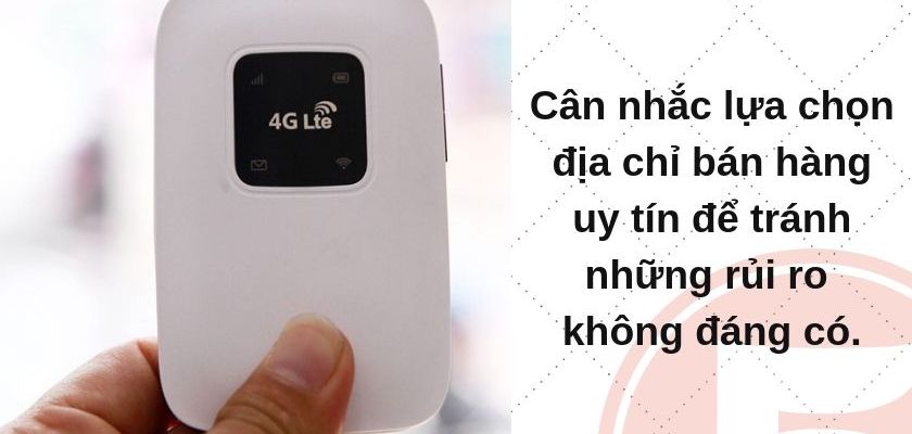 [5 bước] Mua bộ phát wifi 3G/4G GIÁ RẺ nhưng đảm bảo CHẤT LƯỢNG