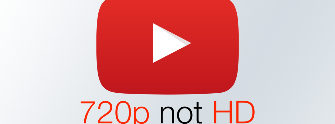 YouTube thay đổi định nghĩa độ phân giải: 1080p trở lên mới là HD