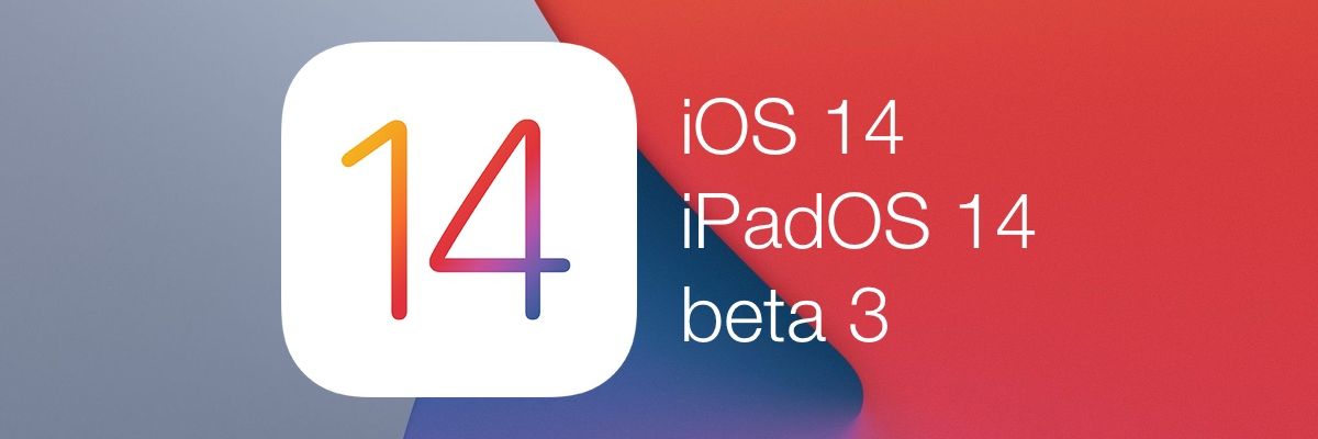 Apple phát hành iOS 14 beta 3: Sửa lỗi và thay đổi nhỏ trong giao diện