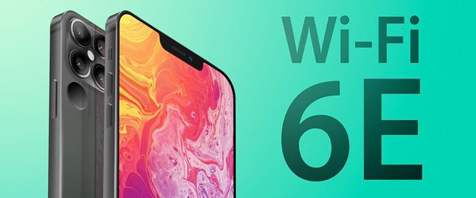 Dòng iPhone 13 sẽ được trang bị Wi-Fi 6E, cải thiện tốc độ và phạm vi kết nối