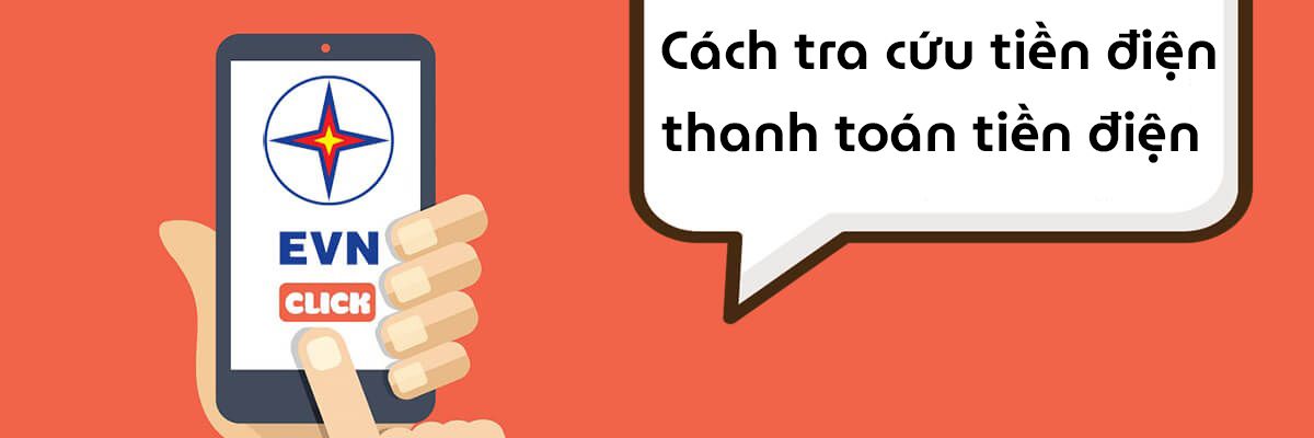 Cách tra cứu tiền điện và thanh toán tiền điện nhanh chóng