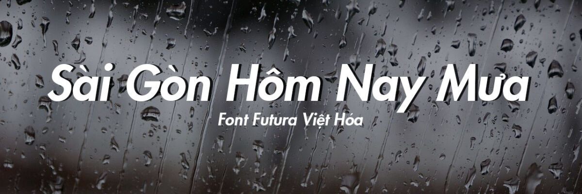 Những kiểu Font Việt hóa đẹp, đặc sắc mà bạn không nên bỏ qua