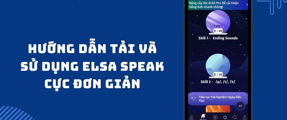 Tải ELSA Speak - Ứng dụng học tiếng anh, luyện nói uy tín