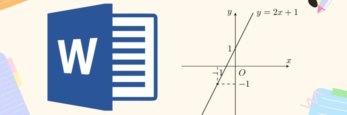 Cách vẽ đồ thị trong Word giúp truyền đạt kiến thức tốt hơn