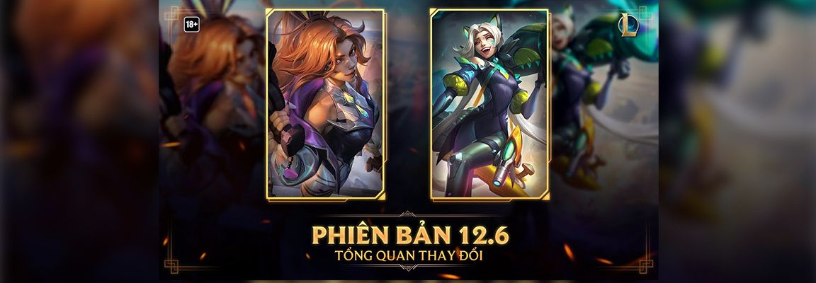 LMHT: Đội cân bằng game "200 năm" của Riot quay lại sau kỳ nghỉ với bản cập nhật 12.6