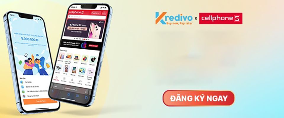Chi tiết các ưu đãi hấp dẫn cho khách hàng đăng ký tài khoản trả góp Kredivo tại CellphoneS!!!