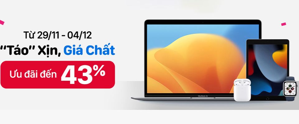 Tuần lễ Apple - “Táo” xịn, giá chất: iPhone, iPad, MacBook,... đang giảm giá sốc, mời bạn chốt đơn!!!