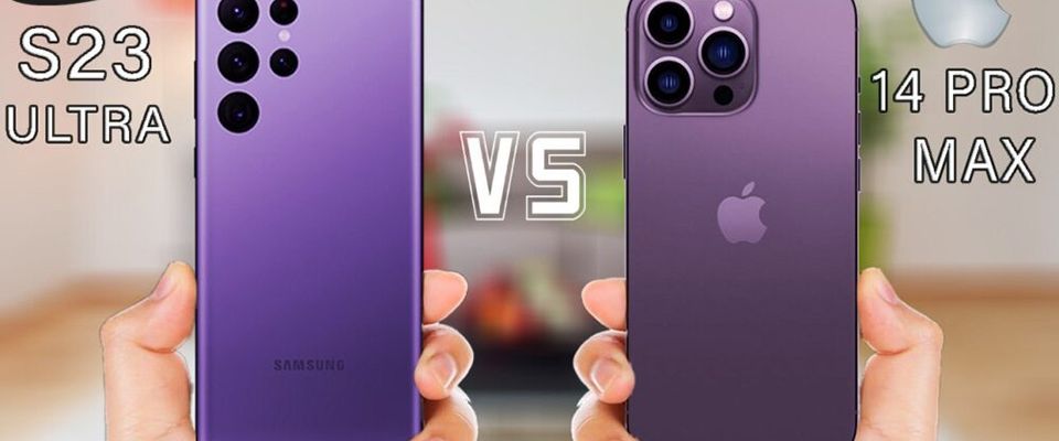 So sánh Galaxy S23 Ultra và iPhone 14 Pro Max: Đâu là “ông vua” smartphone hiện nay?