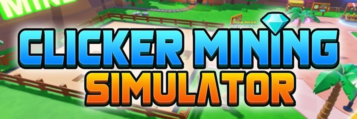 Clicker Mining Simulator Codes