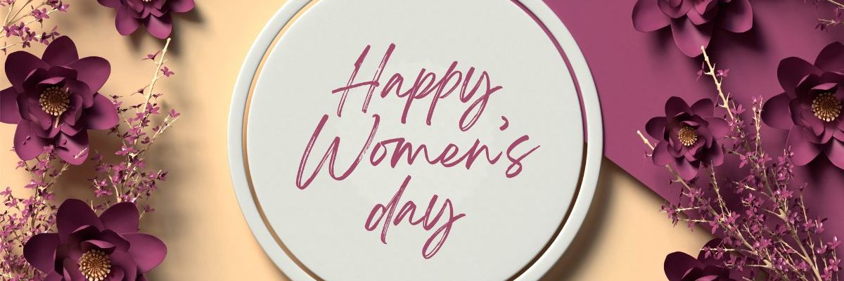 Happy Women's Day là gì? Lời chúc mừng ngày 8/3 ý nghĩa