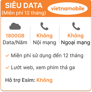  Siêu sim 4G Vietnamobile 1800GB 1 năm - Không tốn phí duy trì mỗi tháng 