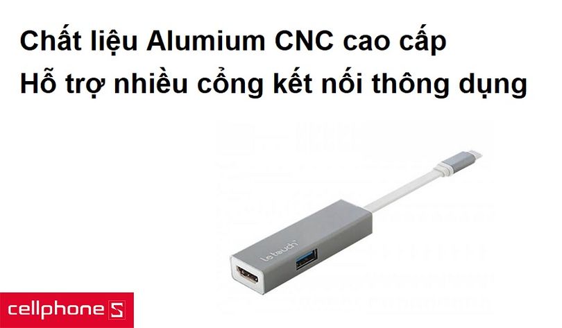 Chất liệu Alumium CNC cao cấp, hỗ trợ nhiều cổng kết nối thông dụng