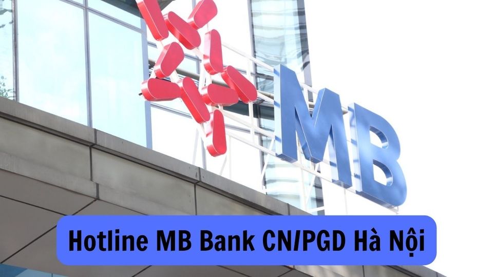 Số tổng đài MB Bank chi nhánh Hà Nội