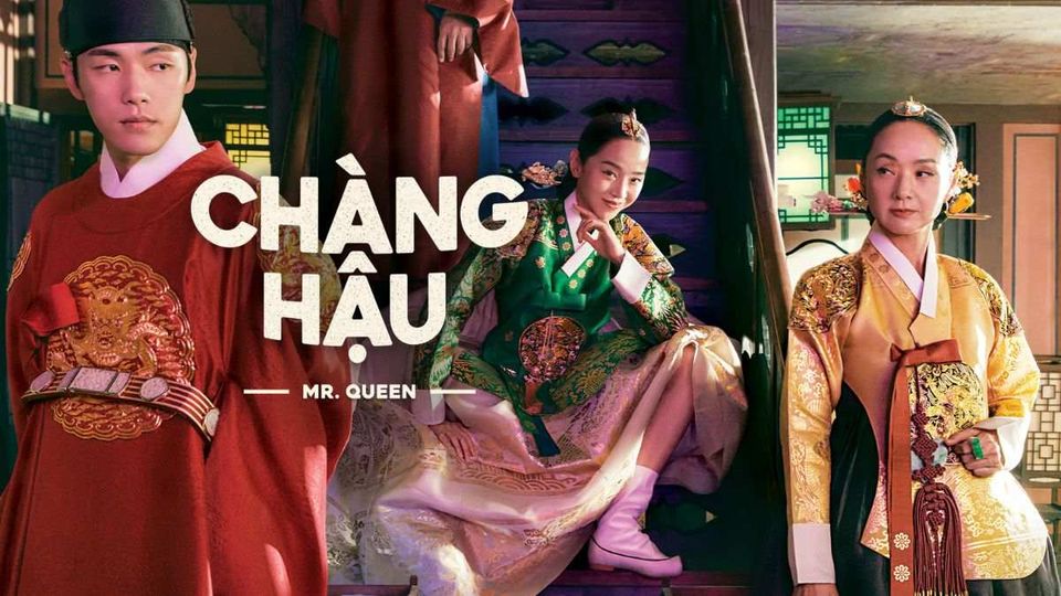 Mr. Queen - Chàng hậu | Phim xuyên ko cổ trang Hàn Quốc