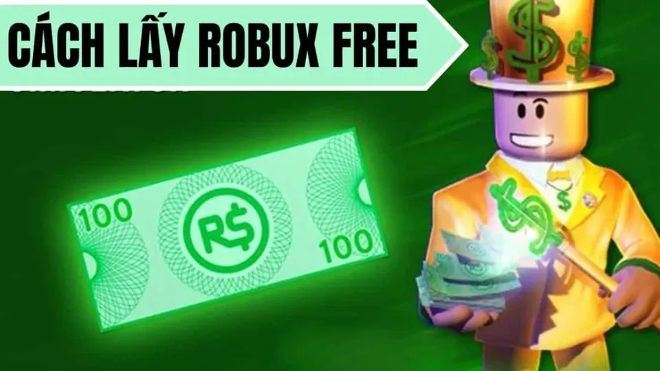 11 cách có Robux miễn phí trên Roblox 2023 mới nhất đơn giản