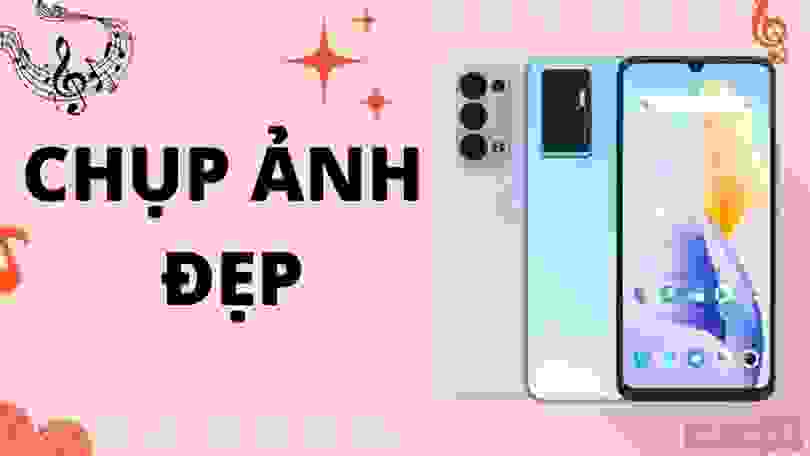di động chụp ảnh đẹp