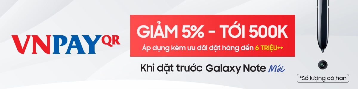 VNPay QR - Ưu đãi khi mua Samsung Galaxy Note 10 tại CellphoneS VNPay QR - Ưu đãi khi mua Samsung Galaxy Note 10 tại CellphoneS