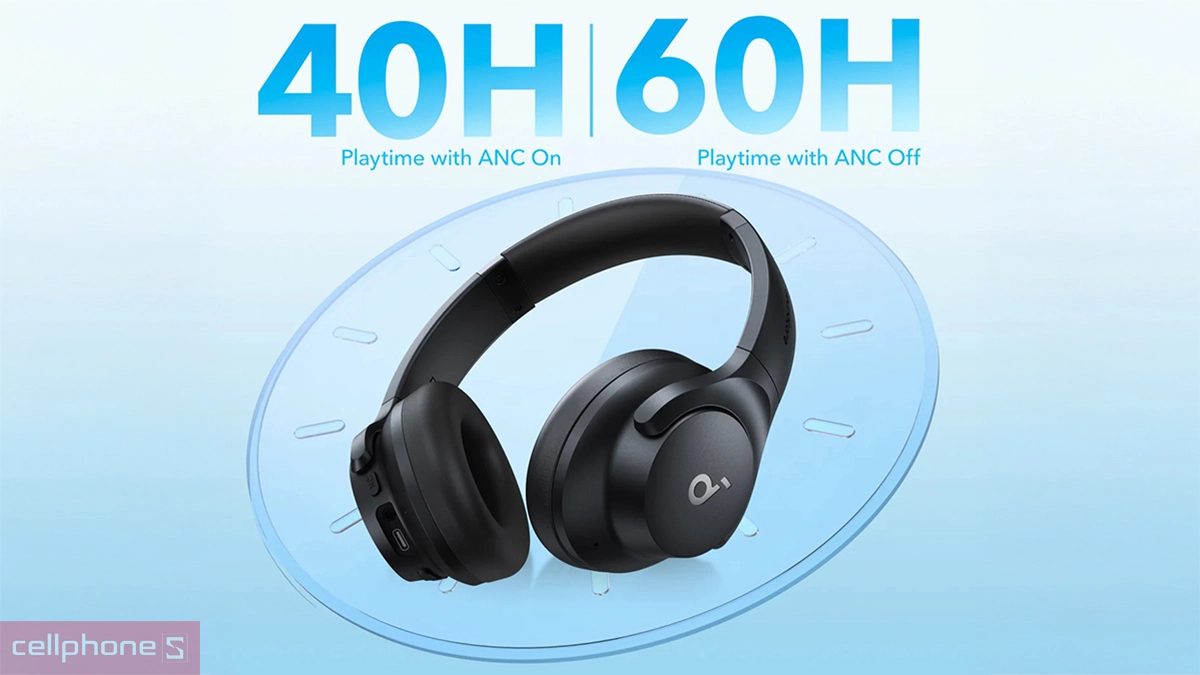 Tận hưởng âm thanh đến 40 giờ