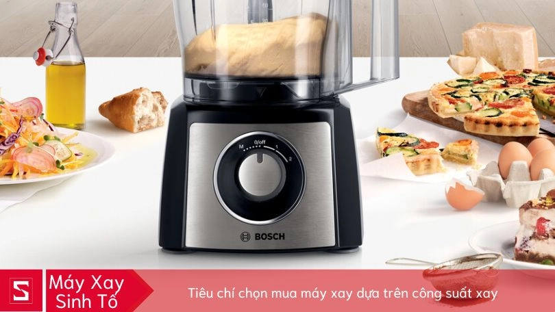 Máy xay sinh tố tiêu chí mua dựa trên công suất máy