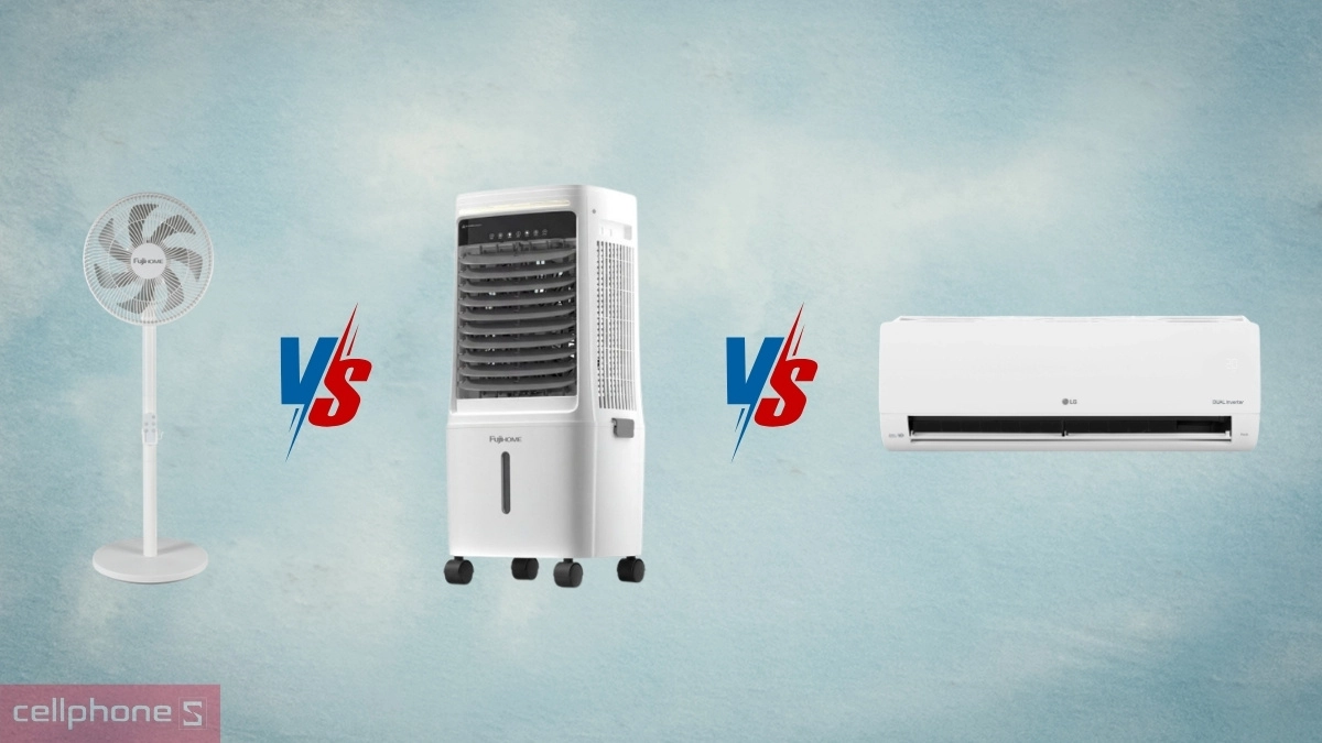 Quạt hơi nước Fujihome so sánh với quạt điện và máy lạnh
