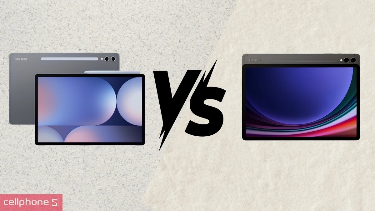 So sánh Samsung Tab S10 Plus và Tab S9 Plus về cấu hình, màn hình