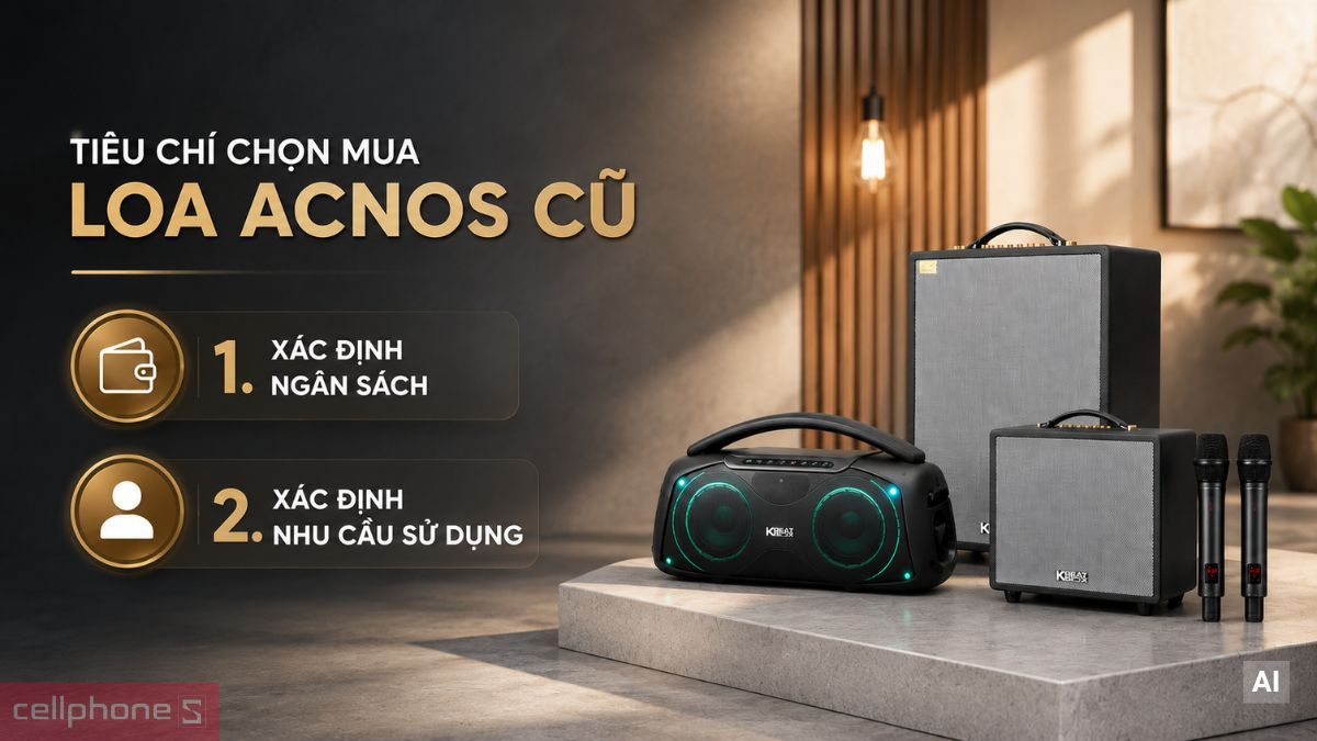 Cần xem ngân sách và nhu cầu sử dụng