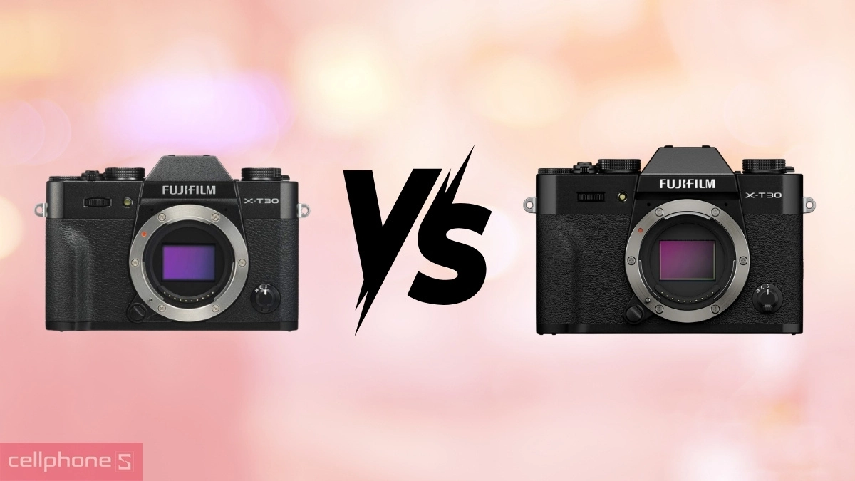 So sánh máy ảnh Fujifilm X-T30 III và máy ảnh Fujifilm X-T30