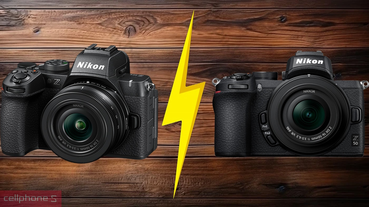 So sánh máy ảnh Nikon Z50 II với máy ảnh Nikon Z50