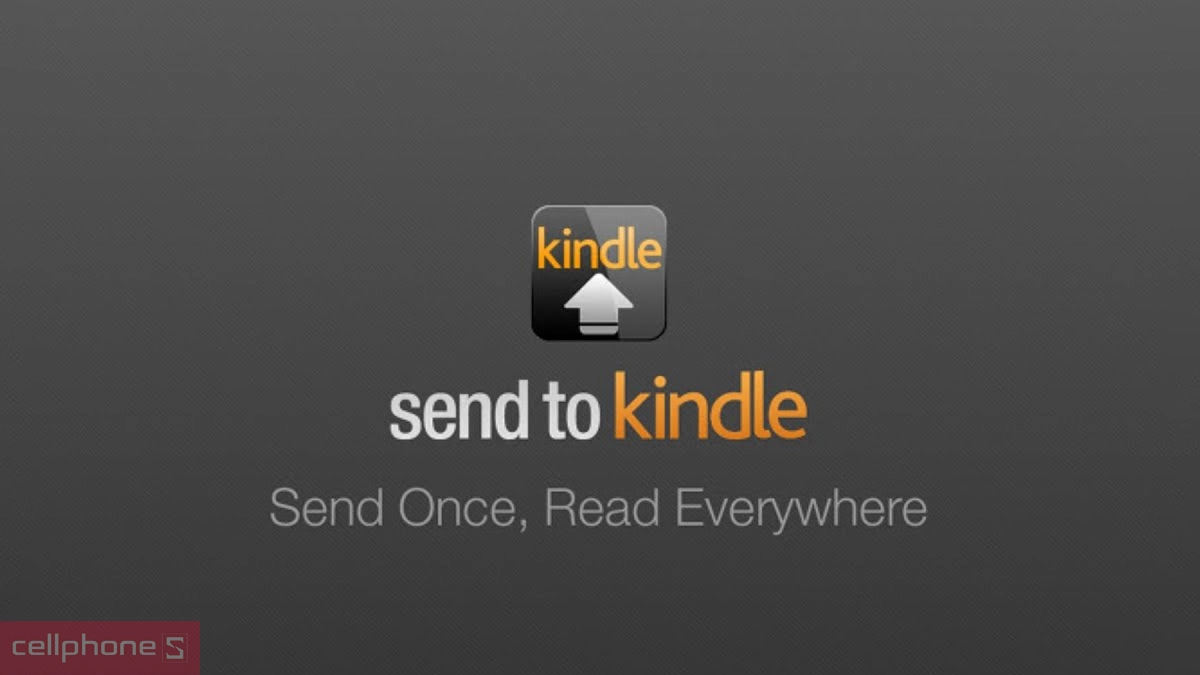 Cách tải ứng dụng Send to Kindle cho máy đọc sách Kindle