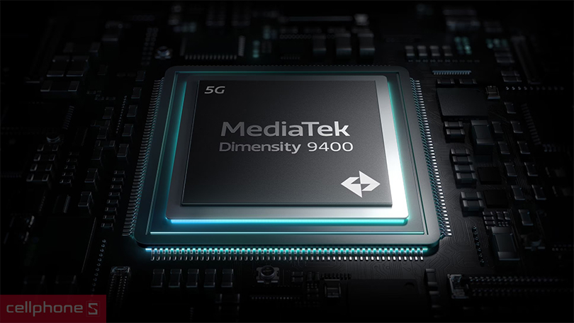 Cấu hình vượt trội với chip MediaTek Dimensity 9400