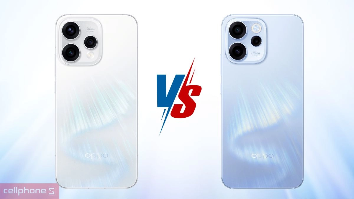 So sánh phiên bản OPPO Reno15 F với Reno15 nên mua bản nào