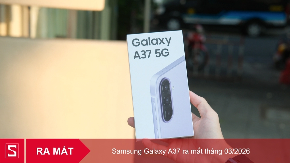 Điện thoại Samsung Galaxy A37 ra mắt tháng 3/2026