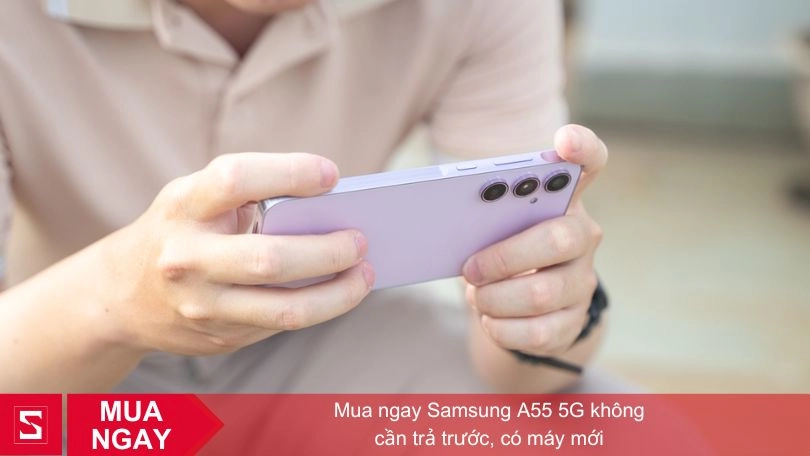 Mua ngay Samsung A55 5G không cần trả trước, có máy mới