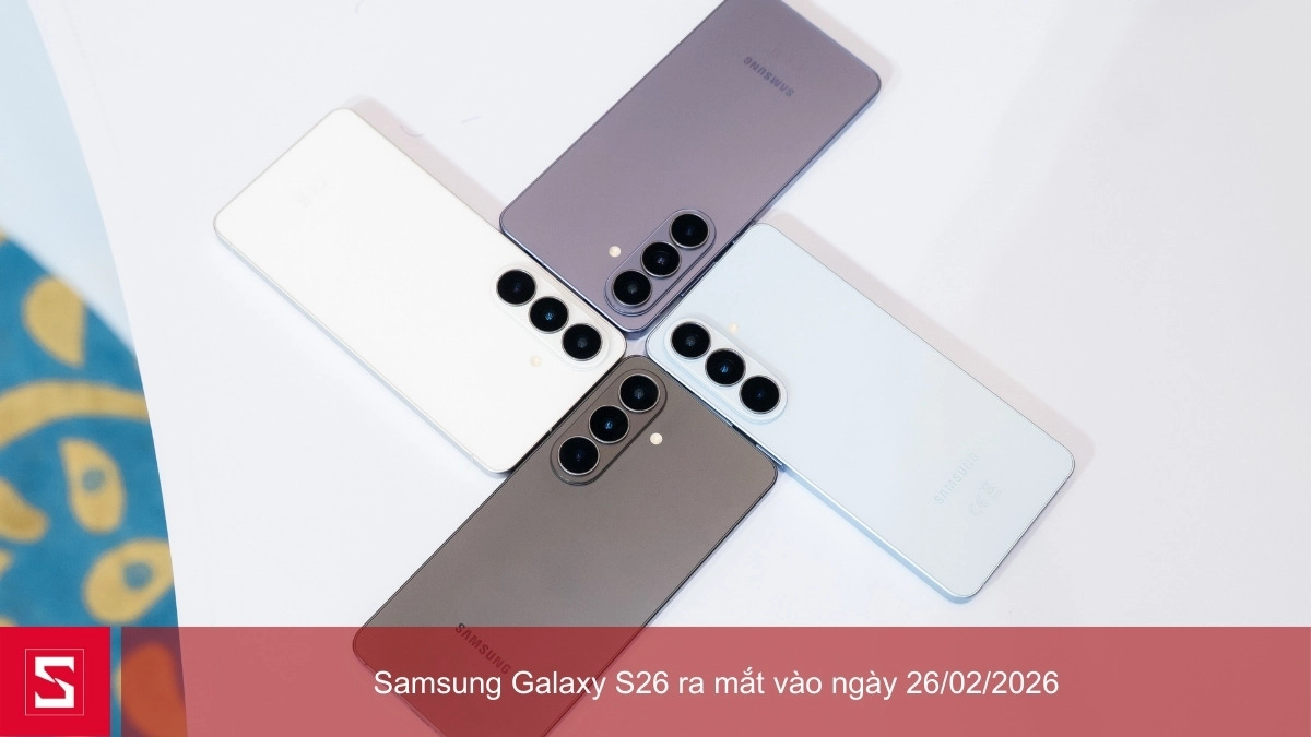 Thời gian ra mắt S26 512GB