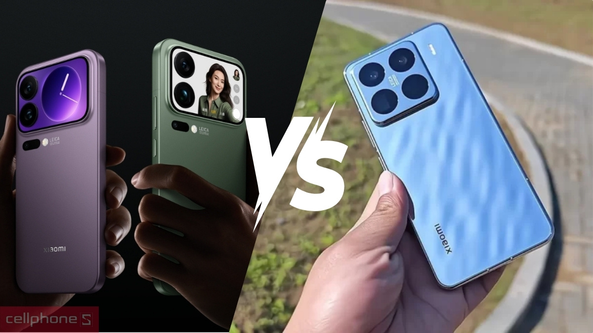 So sánh điện thoại Xiaomi 17 Pro với Xiaomi 15 Pro