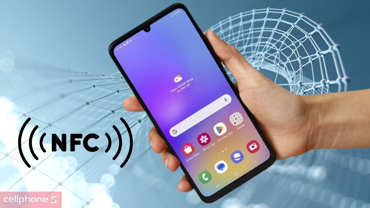 Tiêu chí chọn lựa điện thoại NFC phù hợp