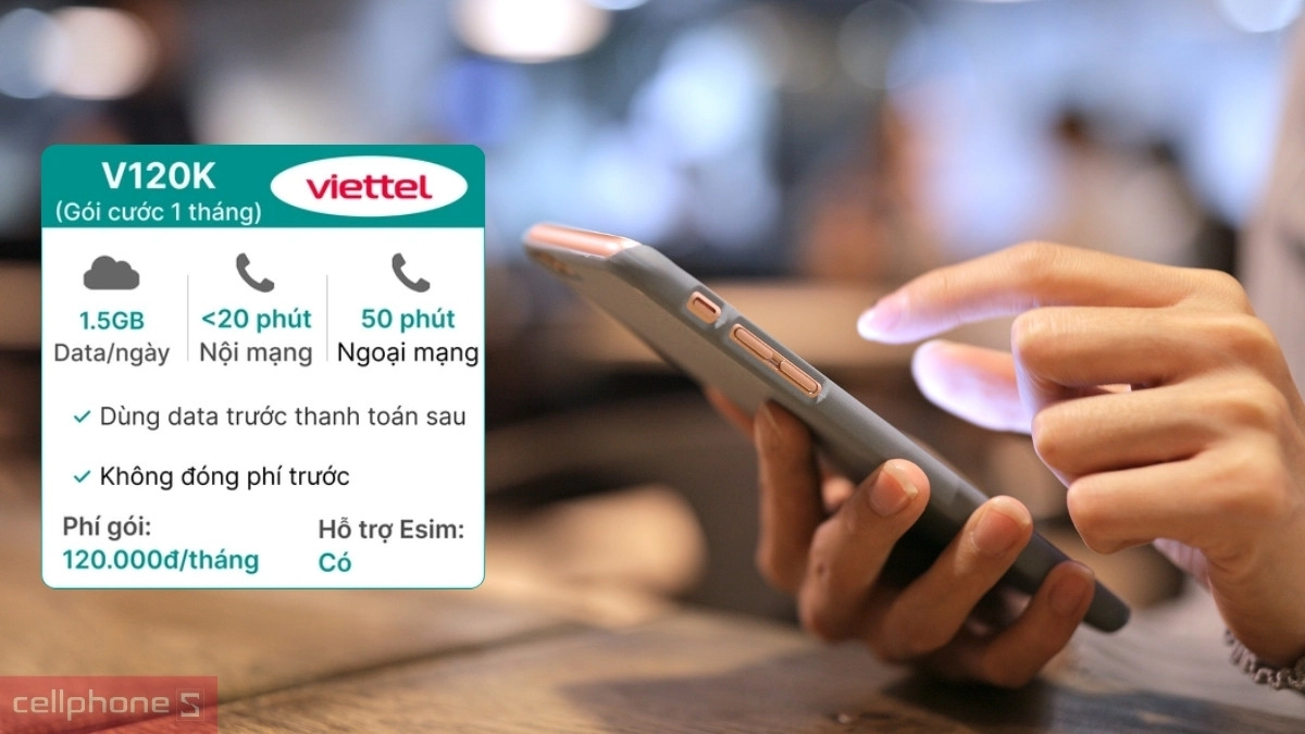 Data 1.5GB/ngày và hỗ trợ eSIM trên Sim trả sau Viettel 4G V120K 1.5GB/ngày đóng phí 12 tháng