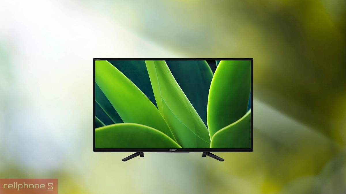Tivi Sony 32 inch phù hợp phòng ngủ và không gian nhỏ